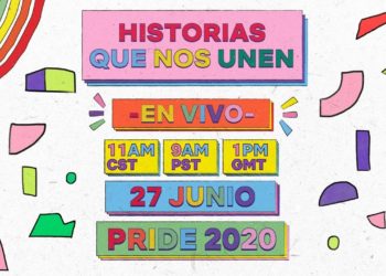 Sigue EN VIVO la celebración de NETFLIX de Pride 2020 | Historias Que Nos Unen