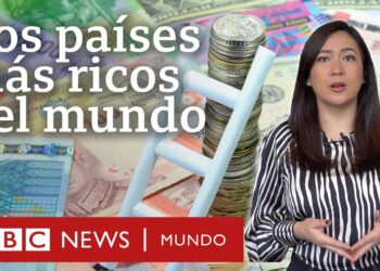 Estos son los 10 países más ricos del mundo | BBC Mundo