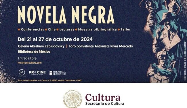 La Biblioteca de México y editorial NITRO/PRESS invitan a celebrar el género noir en el “Festival de la Novela negra”