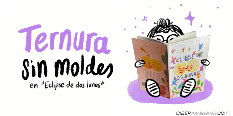 TERNURA SIN MOLDES: reseña de un libro lleno de ternura y diversidad